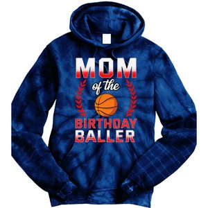 Mom Of The Birthday Boy Basketball Bday Celebration Tie Dye Hoodie