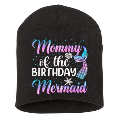 Mommy Of The Mermaid Birthday Mom Short Acrylic Beanie