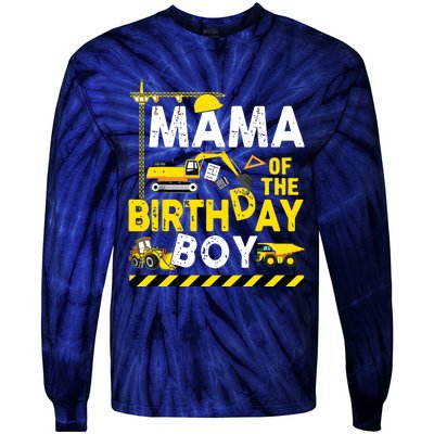 Mama Of The Birthday Boy Construction Worker Bday Party Tie-Dye Long Sleeve Shirt