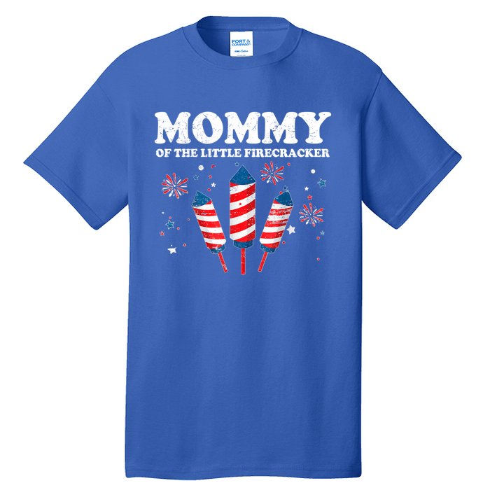 Mommy Of The Little Firecracker 4th Of July American Mom Cool Gift Tall T-Shirt