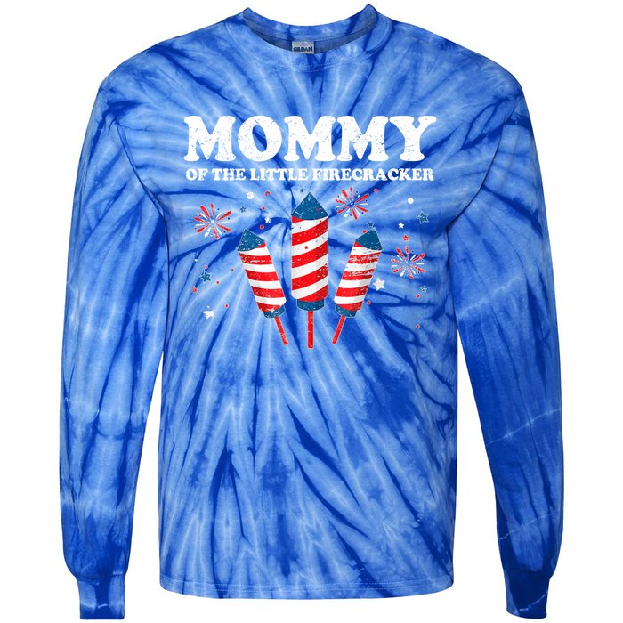 Mommy Of The Little Firecracker 4th Of July American Mom Cool Gift Tie-Dye Long Sleeve Shirt