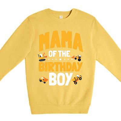 Mama Of The Birthday Boy Construction Worker Bday Party Premium Crewneck Sweatshirt