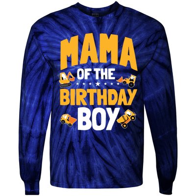 Mama Of The Birthday Boy Construction Worker Bday Party Tie-Dye Long Sleeve Shirt