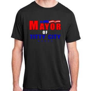 Mayor Of Titty City Apparel Adult ChromaSoft Performance T-Shirt