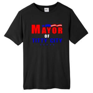 Mayor Of Titty City Apparel Tall Fusion ChromaSoft Performance T-Shirt