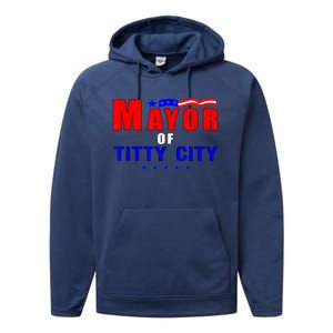 Mayor Of Titty City Apparel Performance Fleece Hoodie