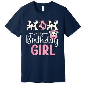 Mom Of The Birthday Farm Cow 1 St Birthday Premium T-Shirt