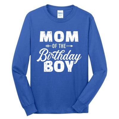 Mom Of The Birthday Meaningful Gift Tall Long Sleeve T-Shirt