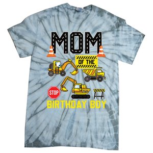 Mom Of The Birthday Boy Construction Worker Bday Party Tie-Dye T-Shirt