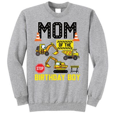 Mom Of The Birthday Boy Construction Worker Bday Party Tall Sweatshirt