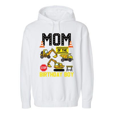 Mom Of The Birthday Boy Construction Worker Bday Party Garment-Dyed Fleece Hoodie