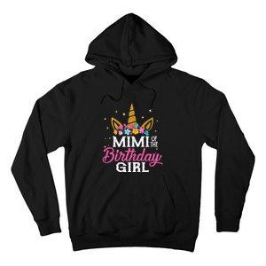 Mimi Of The Birthday Girl Mimi Gift Unicorn Birthday Hoodie