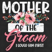 Mother Of The Groom I Loved Him First Funny Mothers Day Mama 7 Panel Mesh Trucker Snapback Hat