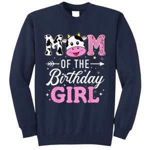 Mom Of The Birthday Funny Farm Cow Mother Mommy Mama Tall Sweatshirt