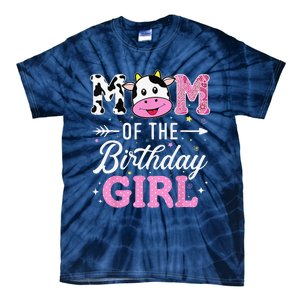 Mom Of The Birthday Funny Farm Cow Mother Mommy Mama Tie-Dye T-Shirt