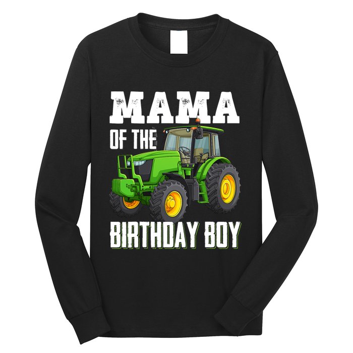 Mama Of The Birthday Boy Family Tractors Farm Trucks Bday Long Sleeve Shirt