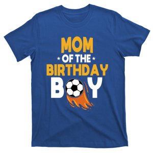 Mom Of The Birthday Soccer Team Bday Party Football Gift T-Shirt