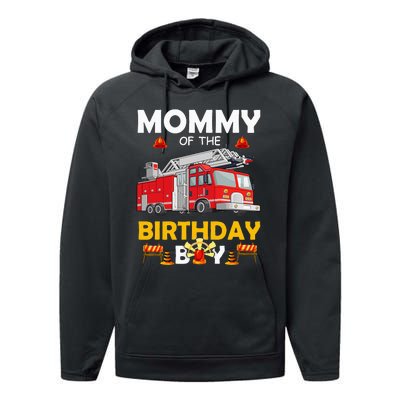 Mommy Of The Birthday Fire Truck Firefighter Party Mom Performance Fleece Hoodie