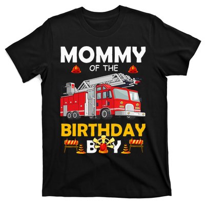 Mommy Of The Birthday Fire Truck Firefighter Party Mom T-Shirt