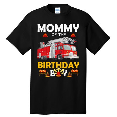 Mommy Of The Birthday Fire Truck Firefighter Party Mom Tall T-Shirt