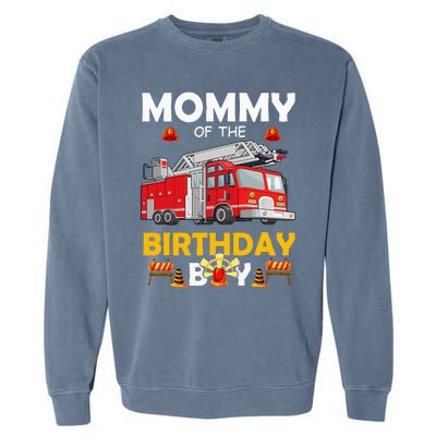 Mommy Of The Birthday Fire Truck Firefighter Party Mom Garment-Dyed Sweatshirt