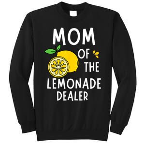 Mom Of The Lemonade Dealer Funny Lemon Sell Lemonade Sweatshirt