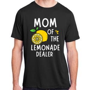 Mom Of The Lemonade Dealer Funny Lemon Sell Lemonade Adult ChromaSoft Performance T-Shirt