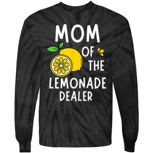 Mom Of The Lemonade Dealer Funny Lemon Sell Lemonade Tie-Dye Long Sleeve Shirt