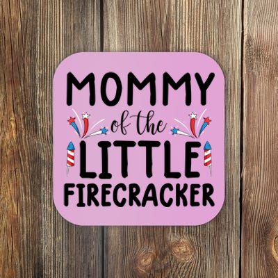 Mommy Of The Little Firecracker Gift Funny 4th Of July Tee Gift Coaster