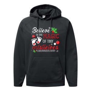 Magic Of Tiny Mistletoes Labor And Delivery Christmas Performance Fleece Hoodie