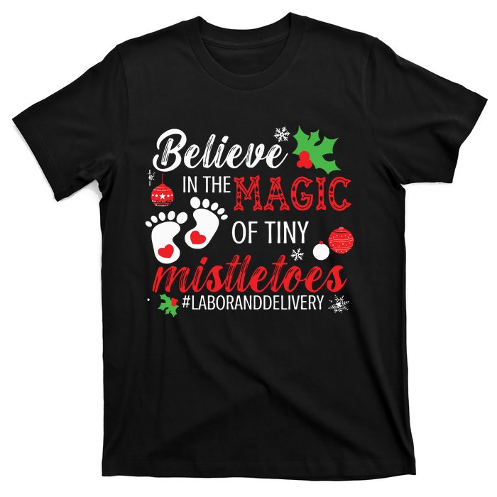 Magic Of Tiny Mistletoes Labor And Delivery Christmas T-Shirt