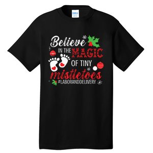 Magic Of Tiny Mistletoes Labor And Delivery Christmas Tall T-Shirt