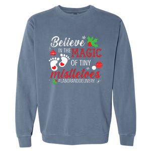 Magic Of Tiny Mistletoes Labor And Delivery Christmas Garment-Dyed Sweatshirt