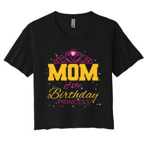 Mommy Of The Birthday Girl Mother For Birthday Women's Crop Top Tee