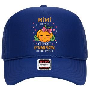 Mimi Of The Cutest Pumpkin In The Patch Halloween Gift High Crown Mesh Back Trucker Hat