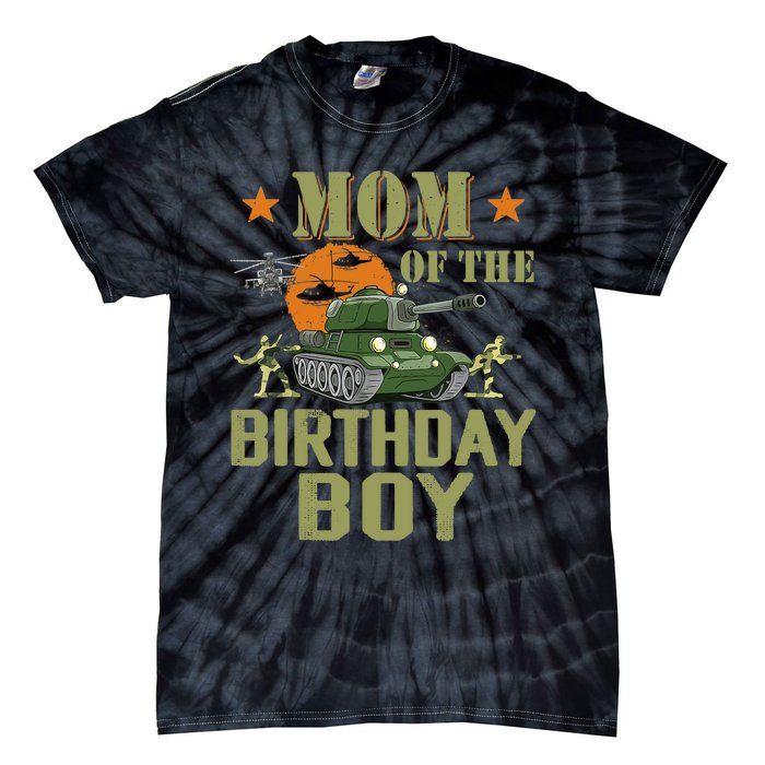 Mom Of The Birthday Boy Army Party Birthday Family Tie-Dye T-Shirt