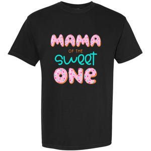 Mama of The Sweet One First Birthday Matching Family Donut Garment-Dyed Heavyweight T-Shirt