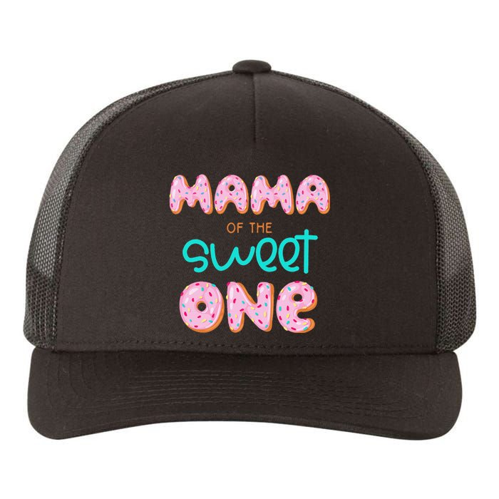 Mama of The Sweet One First Birthday Matching Family Donut Yupoong Adult 5-Panel Trucker Hat