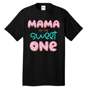 Mama of The Sweet One First Birthday Matching Family Donut Tall T-Shirt