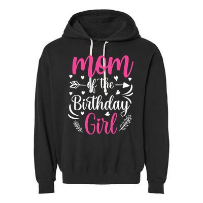 Mom Of The Birthday Girl Funny Mama Bday Party Garment-Dyed Fleece Hoodie