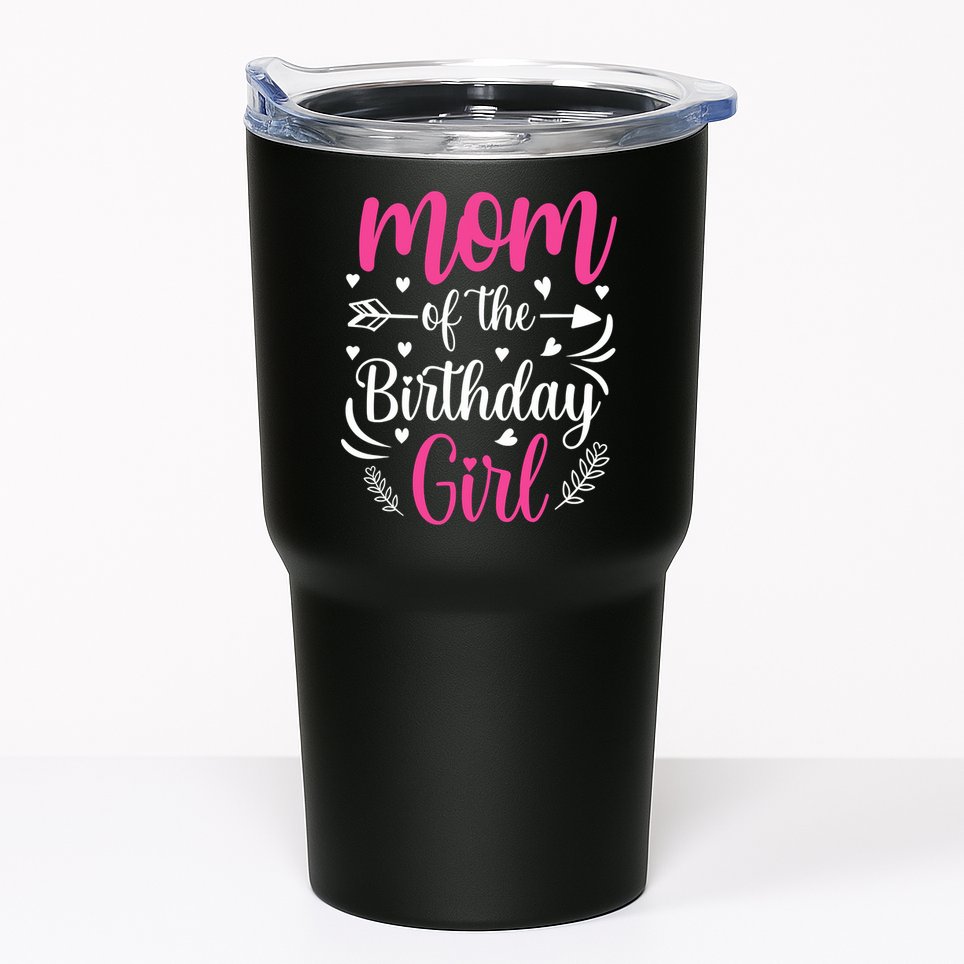 Mom Of The Birthday Girl Funny Mama Bday Party Tumbler