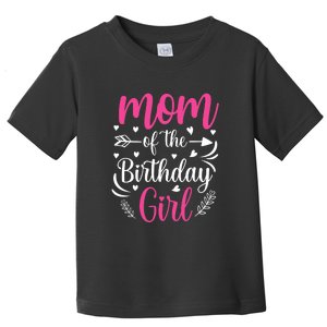 Mom Of The Birthday Girl Funny Mama Bday Party Toddler T-Shirt