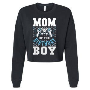 Mom Of The Birthday Boy Matching Video Gamer Birthday Party Cropped Pullover Crew