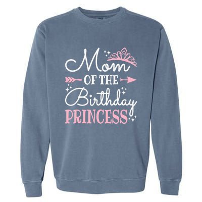 Mom Of The Birthday Princess Matching Family Mother's Day Garment-Dyed Sweatshirt