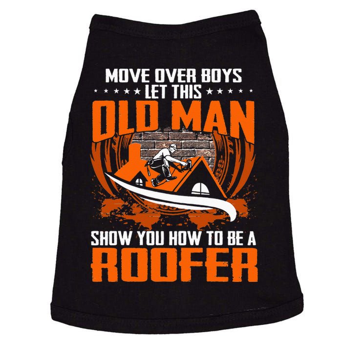 Move Over This Old Man Show You How To Be Roofer Doggie Tank