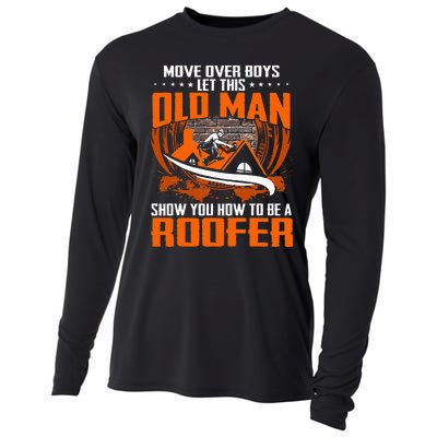 Move Over This Old Man Show You How To Be Roofer Cooling Performance Long Sleeve Crew