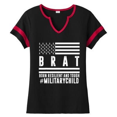 Month Of The Military Child BRAT Born Resilient And Tough Ladies Halftime Notch Neck Tee