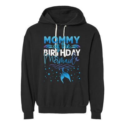 Mommy Of The Birthday Mermaid Birthday Party Garment-Dyed Fleece Hoodie