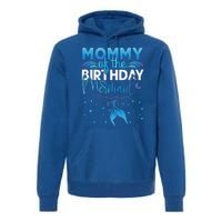 Mommy Of The Birthday Mermaid Birthday Party Premium Hoodie