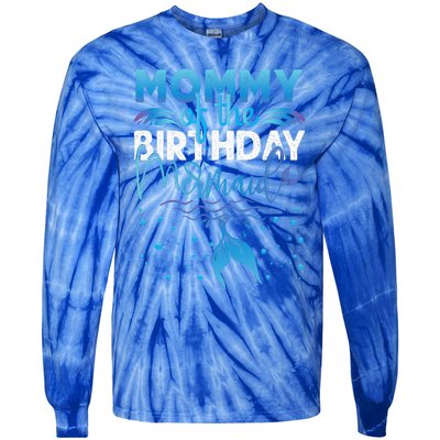 Mommy Of The Birthday Mermaid Birthday Party Tie-Dye Long Sleeve Shirt